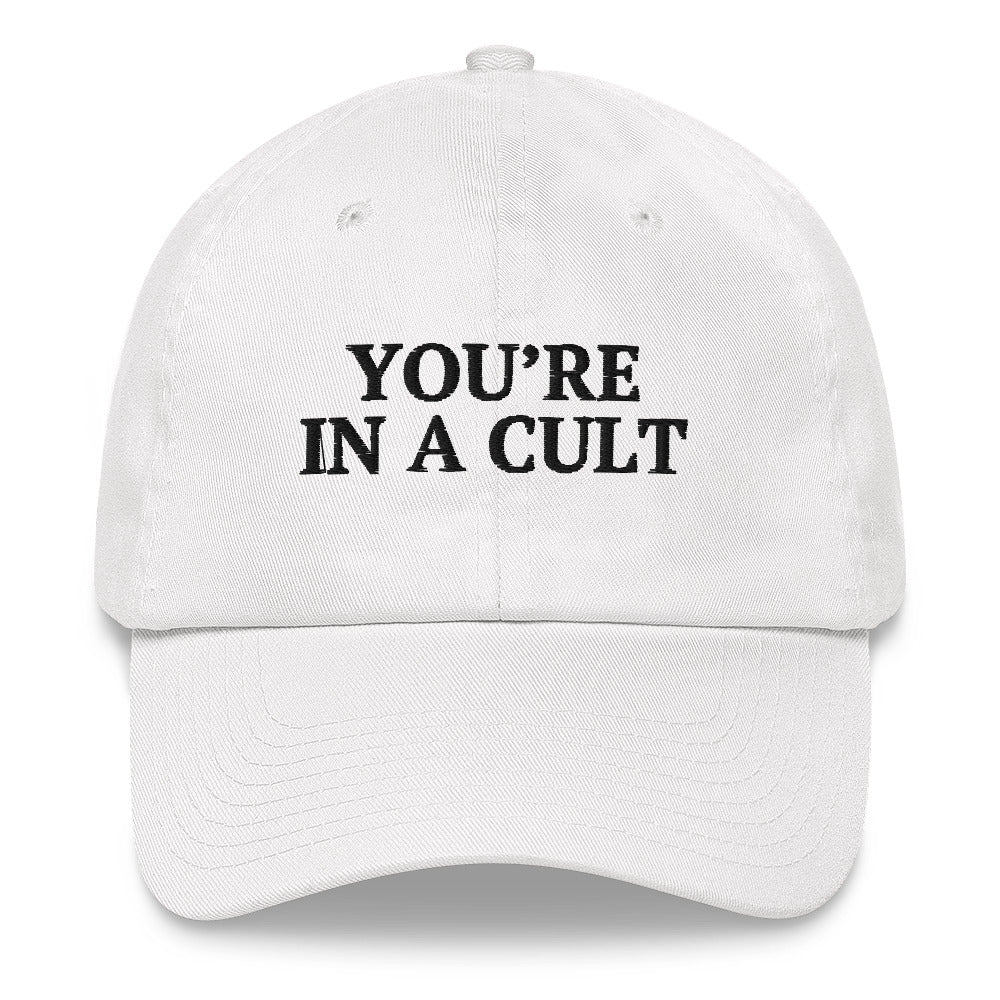 YOU'RE IN A CULT