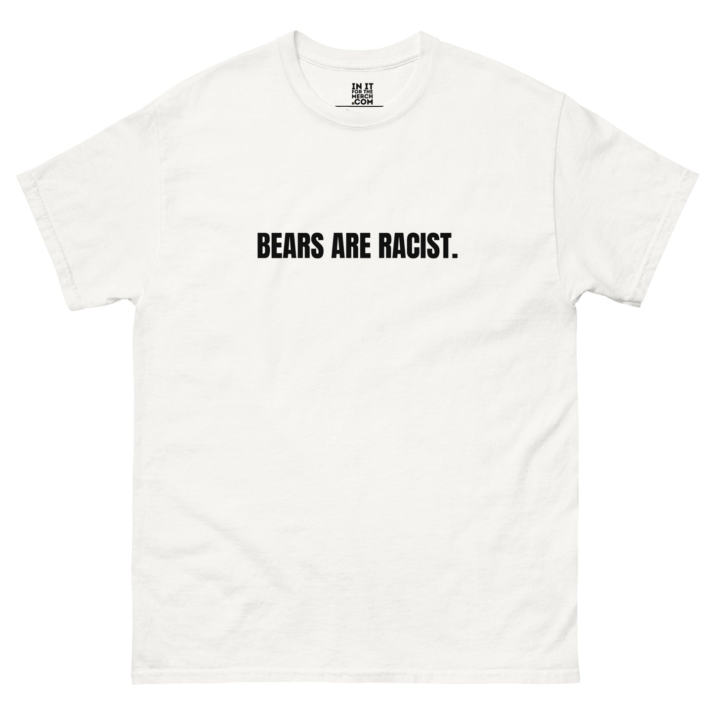 bears are racist.